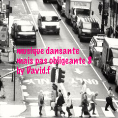Musique Dansante Mais Pas Obligeante #8 By David.f