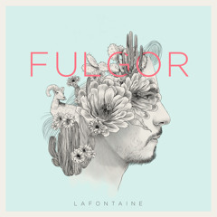 LaFontaine - Fulgor