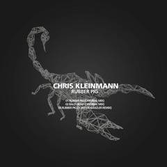 Chris Kleinmann - Rubber Pig (Original Mix) Preview