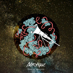 Aérotique - Stars In Their Eyes [Free Download]