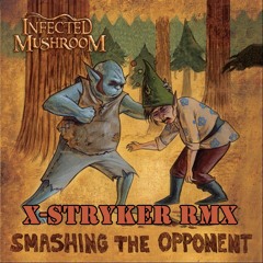 Smashing The Opponent (X - Stryker Rmx) "Free Download"