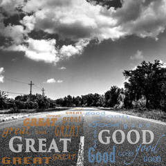 LOC - Great And Good (Prod. by Chop)