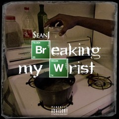 Sean J - Breaking My Wrist Prod (YoungSpliff)