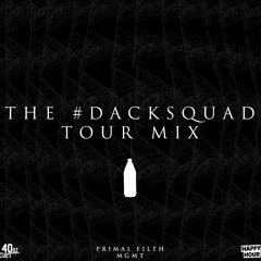 Dack Janiels- The #DACKSQUAD Tour Mix