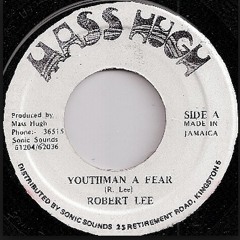 Robert Lee - Youhtman A Fear