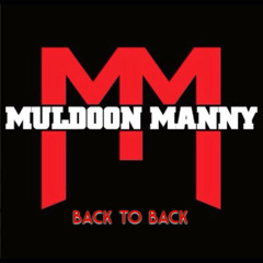 Back 2 Back - Muldoon Manny