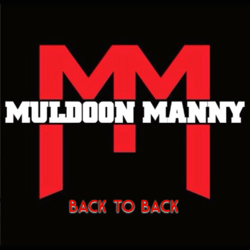 Back 2 Back - Muldoon Manny