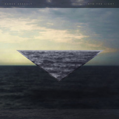 Dance Assault - Into the Light