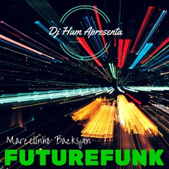 Marcelinho Backspin - Future Funk - Prod. Dj Hum