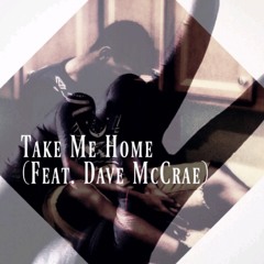 Dev - Take Me Home(Fucked Up) ft. Dave McCrae