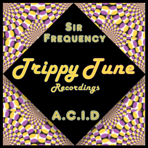 Sir Frequency - A.C.I.D ( Original Mix ) * FREE DOWNLOAD *