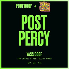 Post Percy - Live Recording from "Yass Doof" (22/08/15)
