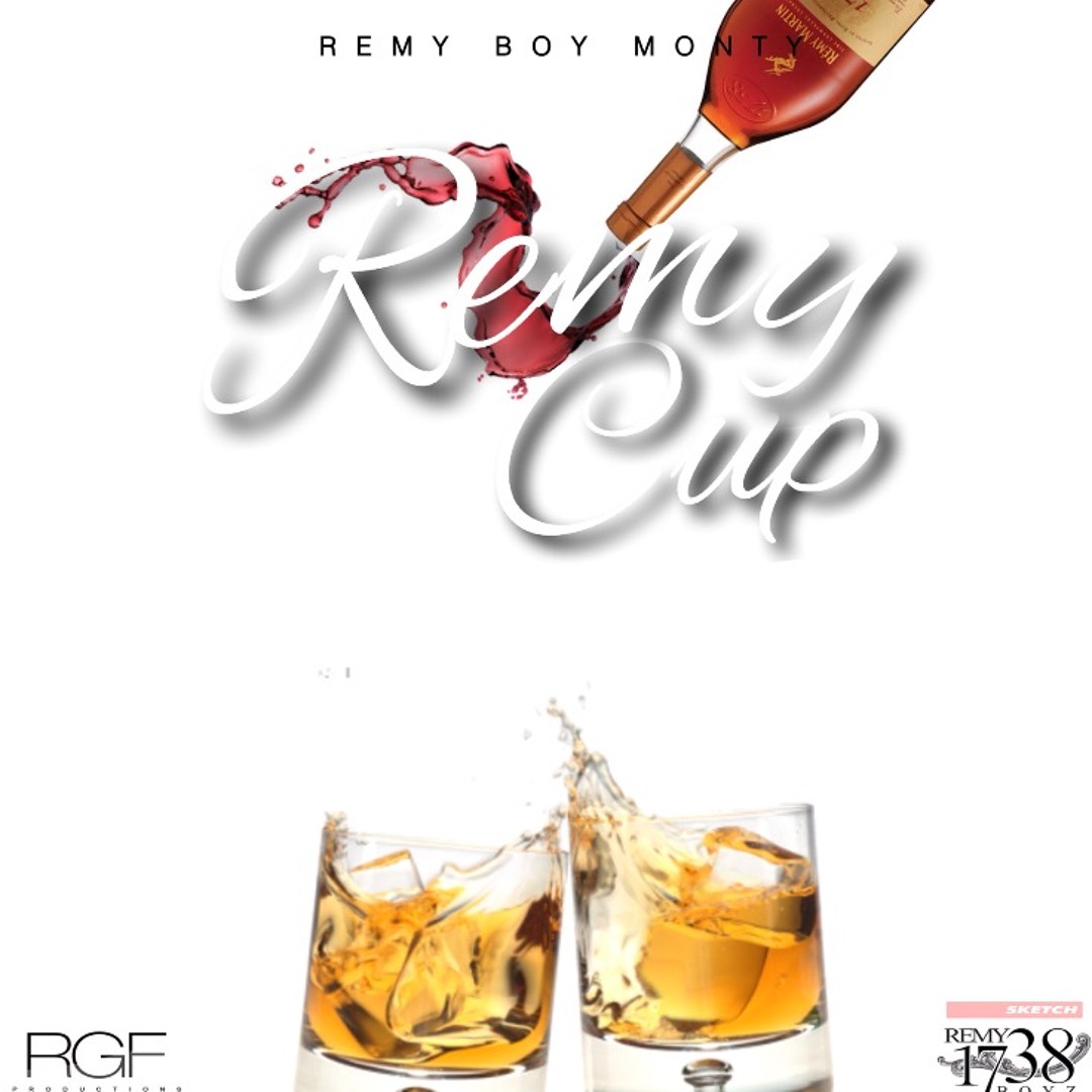 Listen to Remy Boy Monty - Remy Cup (MontyZoo Mixtape) by