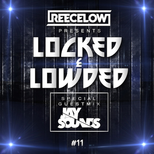 Locked & Lowded Episode 11 feat. JaySounds
