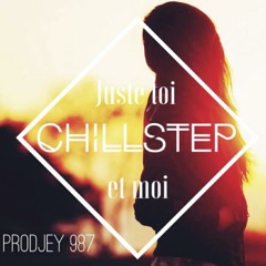 Prodjey 987 - Juste Toi & Moi Zionix Chillstep [[Remix]]