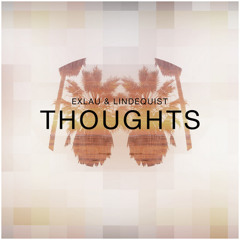 Exlau & Lindequist - Thoughts [Free Download]