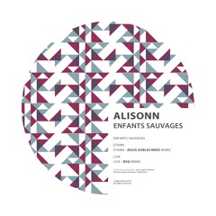 Alisonn - Enfants Sauvages (Original Mix)