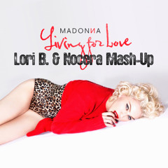 Madonna - Living For Rumors (Lori B. & Nocera Mash-Up)