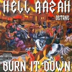 Hell Razah - Burn It Down Ft Detane (Prod By Dr G)