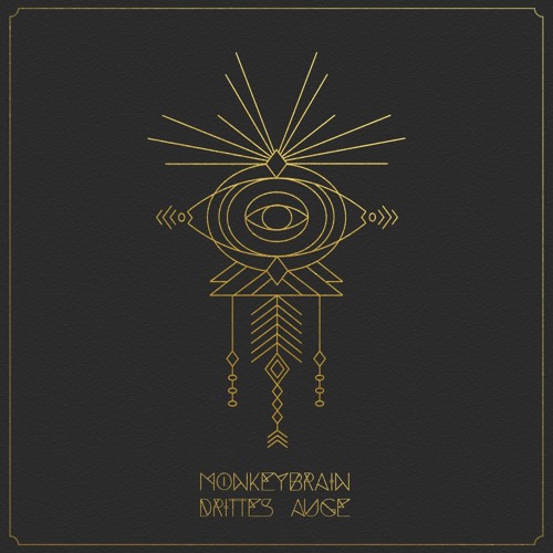 Monkeybrain - Drittes Auge (Snippet) September 16th 2015