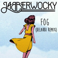 Jabberwocky - FOG feat. Ana Zimmer (BELARBI Remix)