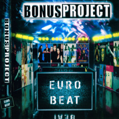 Bonus Project Vol 1 Euro Beat
