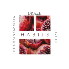 *FREE DOWNLOAD* Tove Lo & The Chainsmokers - Habits (Stay High)(DRZ Edit)