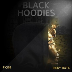 Black Hoodies feat Ricky Bats