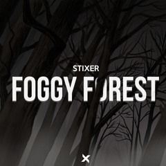 Stixer - Foggy Forest