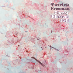 Patrick Freeman - Cherry Blossom Fall