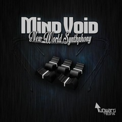 Mind Void - New World Synthphony (!!OUT NOW!!)