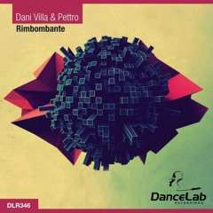 DANI VILLA, PETTRO - RIMBOMBANTE (ORIGINAL MIX)