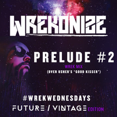Prelude #2 (Wrekmix)