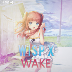 Wisp X - Wake