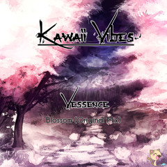 Vessence - Blossom [Kawaii Bass/Future]