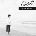 Fairchild Stay&#x20;Young Artwork