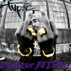 2PAC - HELL RAZOR - FTP MIX