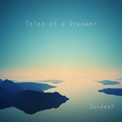 Sandeep - Tales of a Dreamer