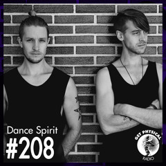 Dance Spirit - Get Physical Radio #208