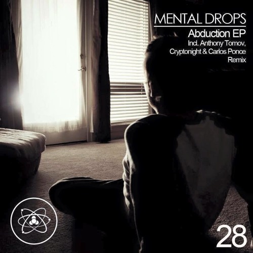 mental drops - abduction (cryptonight & anthony tomov remix) [scientist music records]