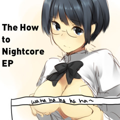 Suck My Dick- Dj Valentino Nightcore (Couch Surf Crew Remix) How to Nightcore EP