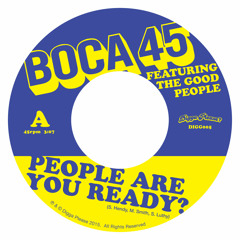 People Are You Ready? (Soundsci remix) - Boca 45 ft The Good People