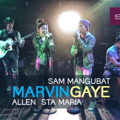 Marvin Gaye - Sam Mangubat & Allen Sta Maria