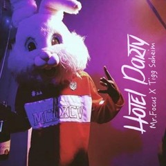 Mr. Focus Feat. Tigg Saheim - Hotel Party (Prod. By Dopeant Beats)