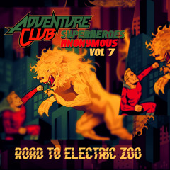 Superheroes Anonymous 7: Road To Electric Zoo
