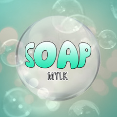 MYLK - Soap