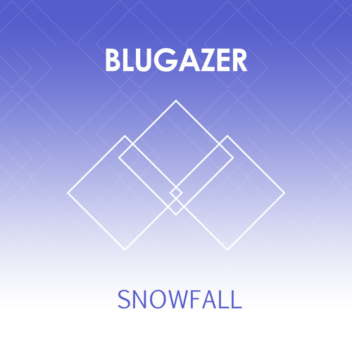 Blugazer - Snow Fall