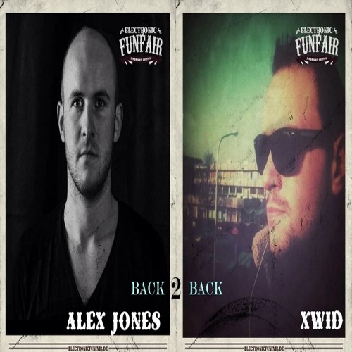 Alex Jones b2b Xwid @Electronic Funfair Jahrmarkts Edition (Samstag)