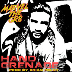 Hand Grenade (Prod By Brian Polar)