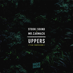 Stooki Sound & Mr. Carmack - Uppers (Original Mix)